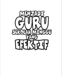 Image of Menjadi Guru Sekolah Minggu yang Efektif