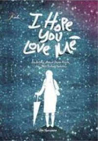 Image of I Hope You Love Me