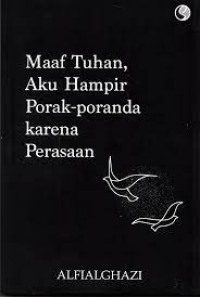 Image of Maaf Tuhan Aku Hampir Porak - Poranda Karena Perasaan