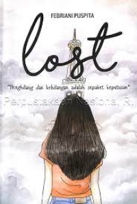 Image of Lost Menghilang Dan Kehilangan Adalah Sepaket Keputusan